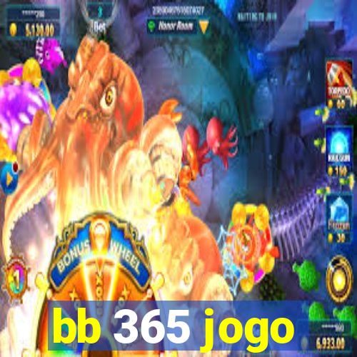 bb 365 jogo